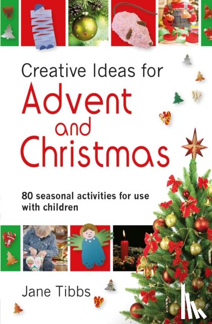 Tibbs, Jane - Creative Ideas for Advent and Christmas