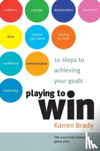 Brady, Karren - Playing to Win
