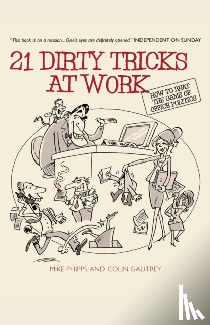 Phipps, Mike (Politics at Work Ltd, Gautrey, Colin (Politics at Work Ltd - 21 Dirty Tricks at Work