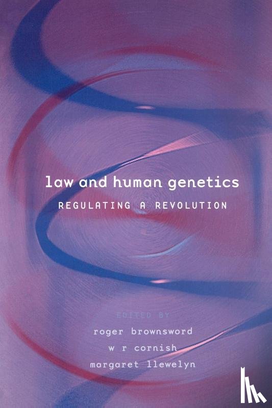 Llewelyn, Margaret, Brownsword, Professor Roger, Cornish, Professor William - Law and Human Genetics