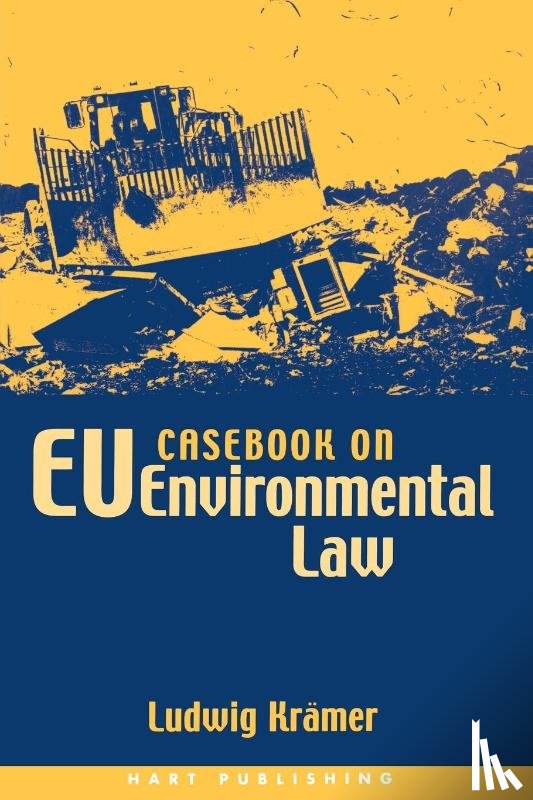Kramer, Ludwig (University College London - Casebook on EU Environmental Law