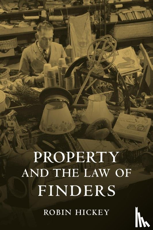 Hickey, Robin - Property and the Law of Finders