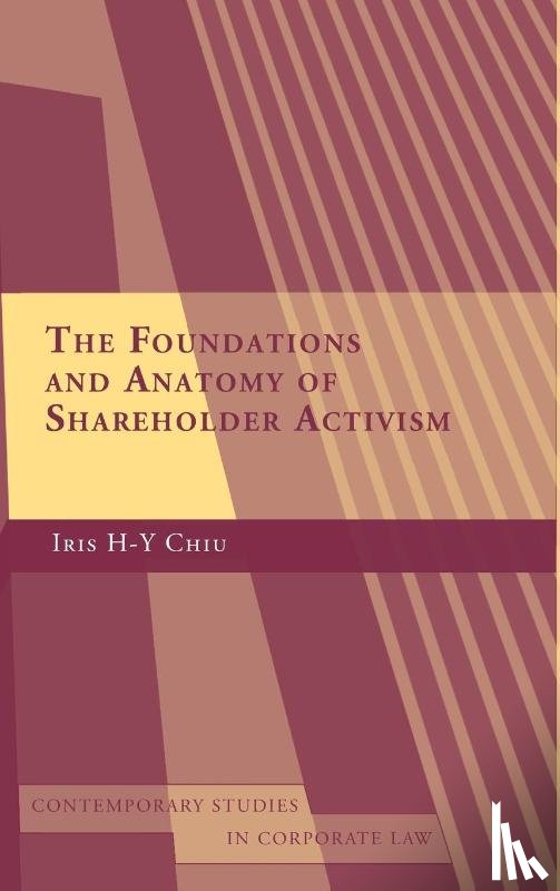 Chiu, Iris H-Y (University College London - The Foundations and Anatomy of Shareholder Activism