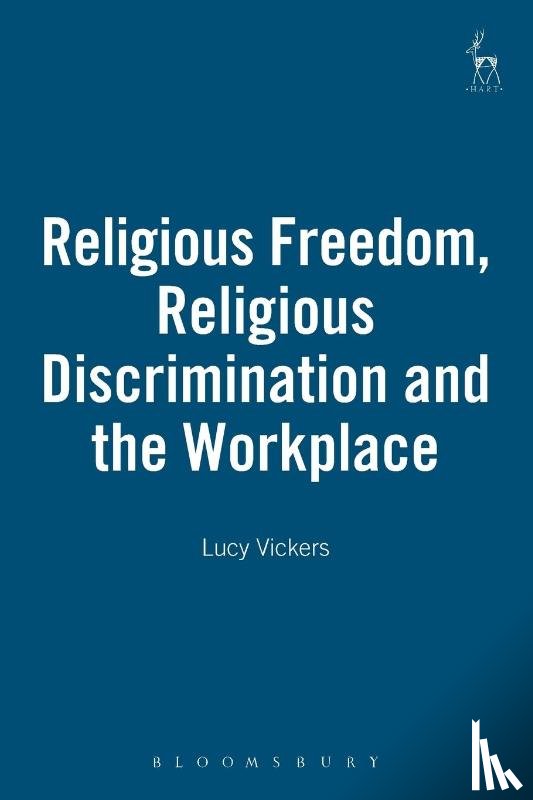 Vickers, Lucy - Religious Freedom, Religious Discrimination and the Workplace