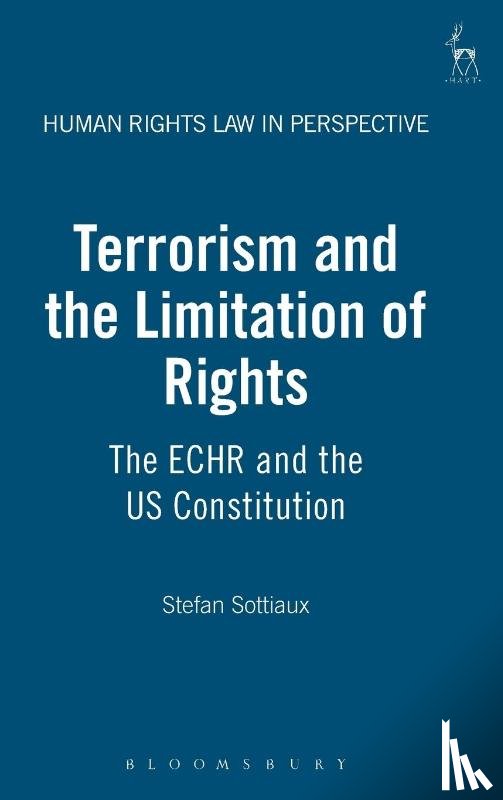 Sottiaux, Stefan - Terrorism and the Limitation of Rights
