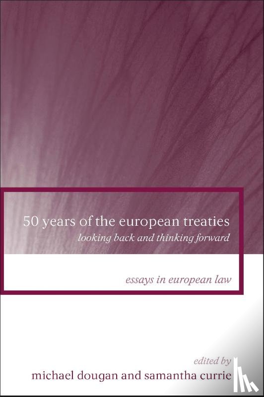  - 50 Years of the European Treaties