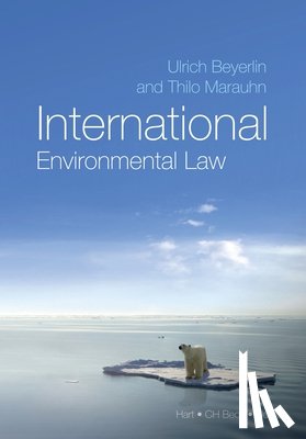 Marauhn, Prof. Dr. Thilo, Beyerlin, Professor Dr Ulrich - International Environmental Law
