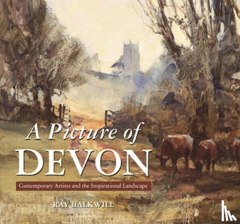 Balkwill, Ray - A Picture of Devon