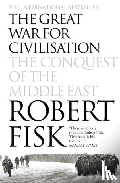 Fisk, Robert - The Great War for Civilisation