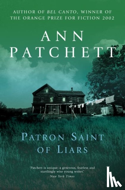 Ann Patchett - The Patron Saint of Liars