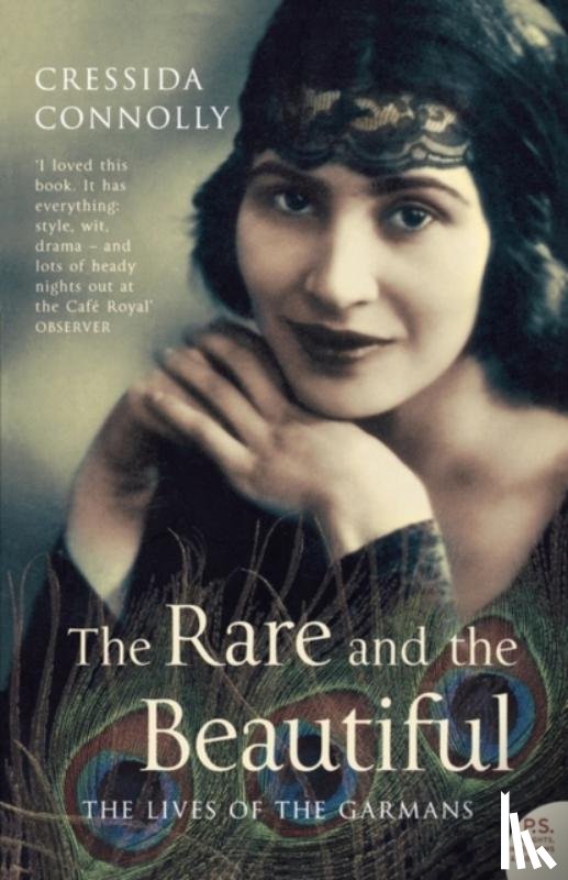 Connolly, Cressida - The Rare and the Beautiful