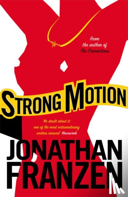 Franzen, Jonathan - Strong Motion