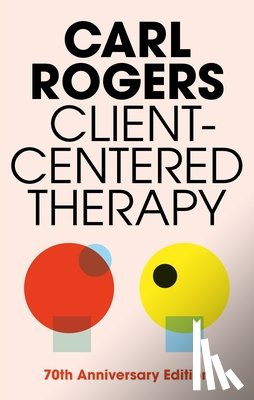 Rogers, Carl - Client Centered Therapy (New Ed)