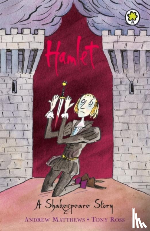 Matthews, Andrew - A Shakespeare Story: Hamlet