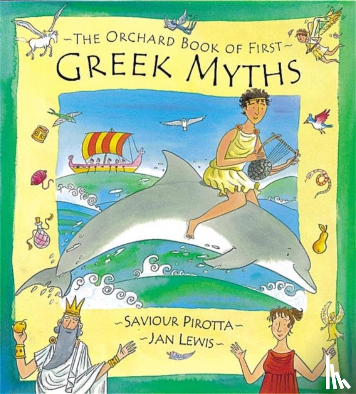 Pirotta, Saviour - The Orchard Book of First Greek Myths