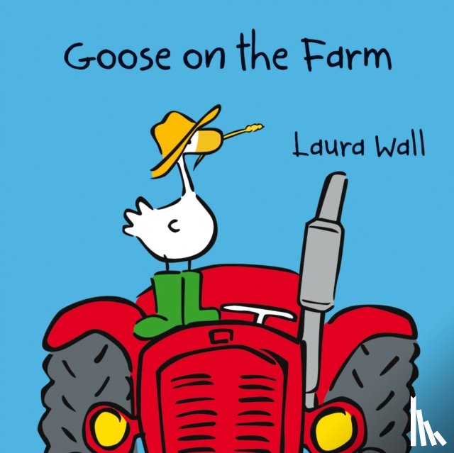 Wall, Laura - Goose on the Farm