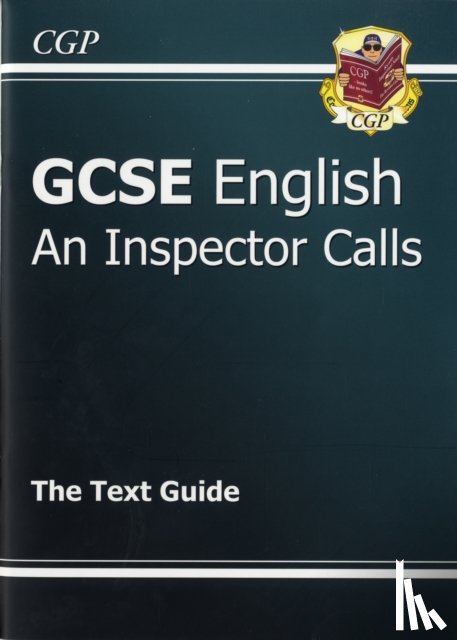 CGP Books - GCSE English Text Guide - An Inspector Calls includes Online Edition & Quizzes: for the 2025 and 2026 exams
