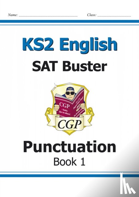 CGP Books - KS2 English SAT Buster: Punctuation - Book 1 (for the 2025 tests)