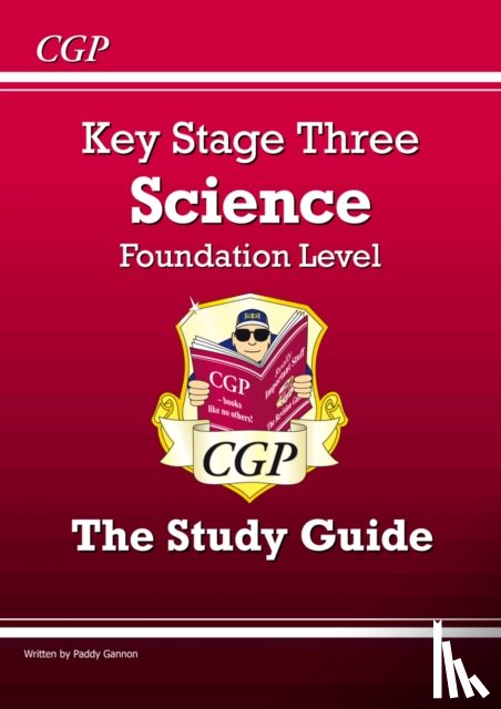 CGP Books - KS3 Science Revision Guide – Foundation (includes Online Edition, Videos & Quizzes): for Years 7, 8 and 9