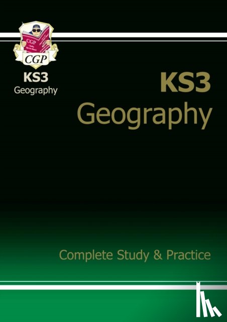 CGP Books - KS3 Geography Complete Revision & Practice (with Online Edition): for Years 7, 8 and 9