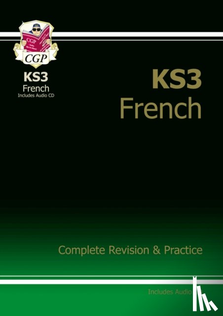 CGP Books - KS3 French Complete Revision & Practice (with Free Online Edition & Audio): for Years 7, 8 and 9