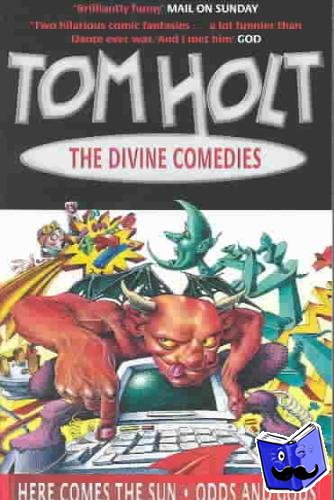 Holt, Tom - Divine Comedies: Omnibus 3