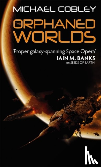 Cobley, Michael - The Orphaned Worlds