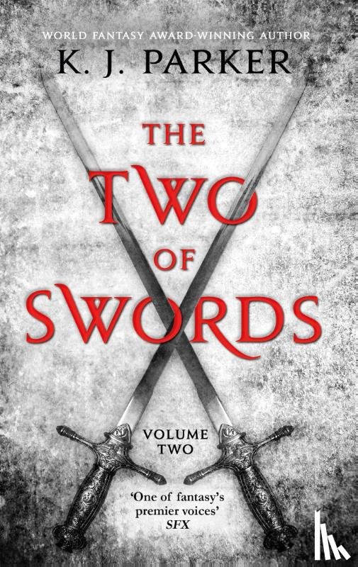 Parker, K. J. - The Two of Swords: Volume Two