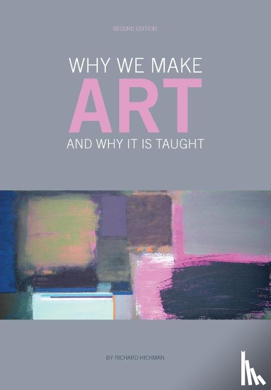 Hickman, Richard (University of Cambridge - Why We Make Art