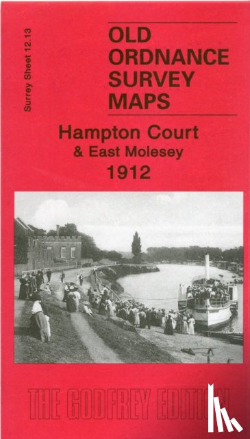Godfrey, Alan - Hampton Court and East Molesey 1912