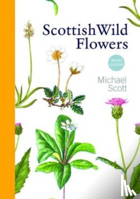 Scott, Michael - Scottish Wild Flowers