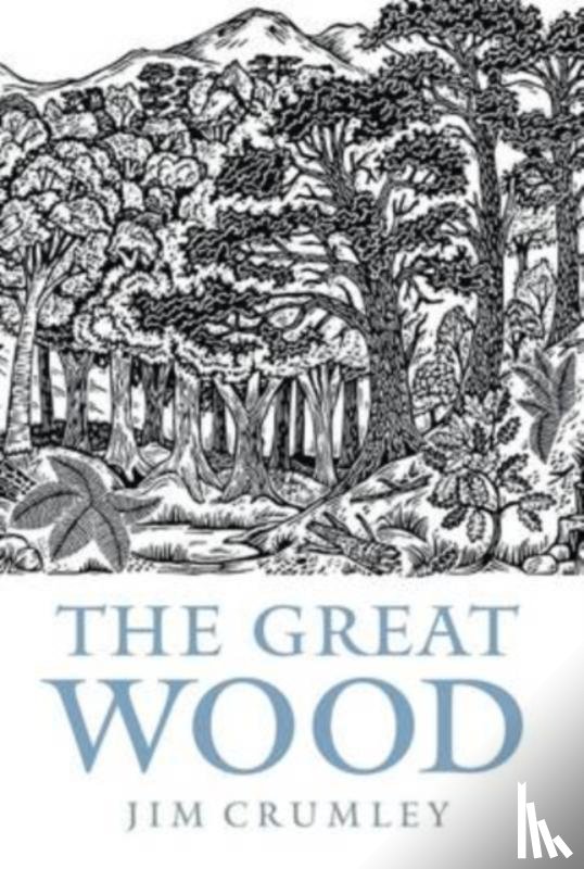 Crumley, Jim - The Great Wood