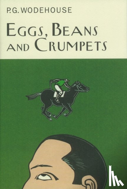 Wodehouse, P.G. - Eggs, Beans And Crumpets