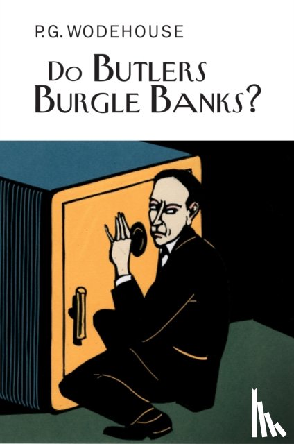 Wodehouse, P.G. - Do Butlers Burgle Banks?