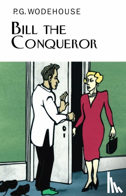 Wodehouse, P.G. - Bill the Conqueror