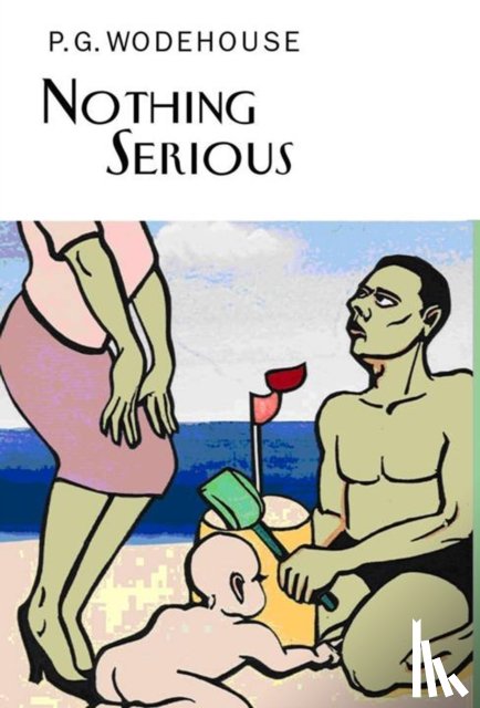 Wodehouse, P.G. - Nothing Serious