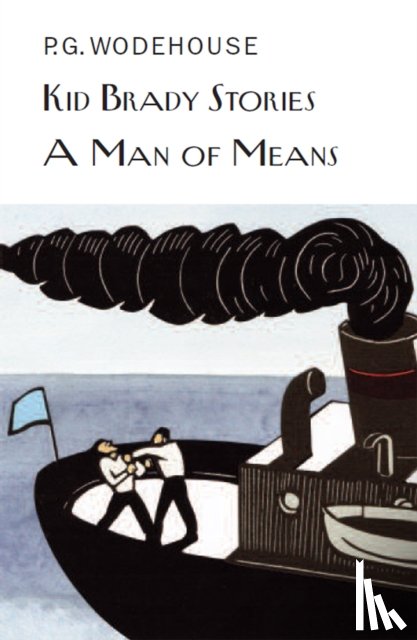 Wodehouse, P.G. - Kid Brady Stories & A Man of Means