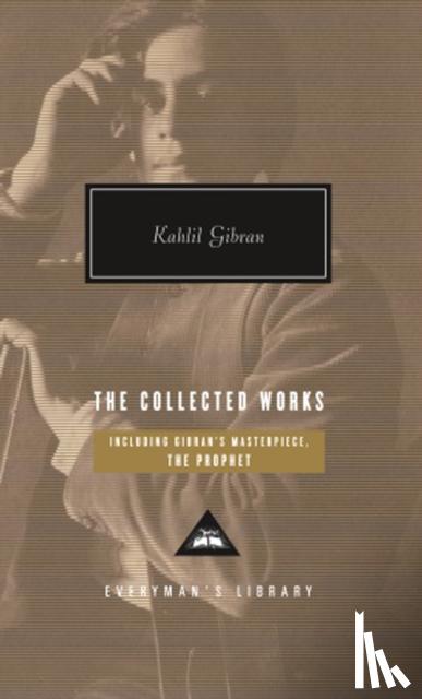 Gibran, Kahlil - The Collected Works of Kahlil Gibran