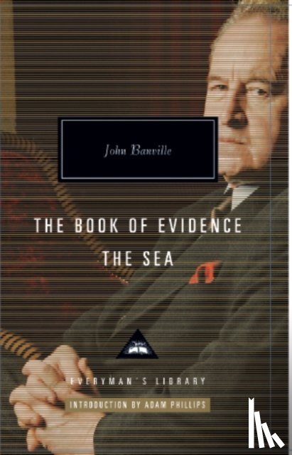 Banville, John - The Book of Evidence & The Sea