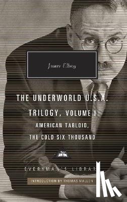 Ellroy, James - American Tabloid and The Cold Six Thousand