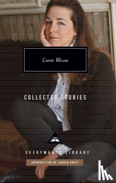Moore, Lorrie - Collected Stories