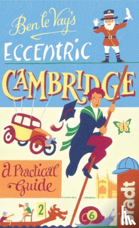 Le Vay, Benedict - Ben le Vay's Eccentric Cambridge