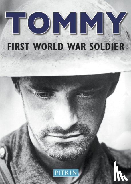 McNab, Chris - Tommy, First World War Soldier