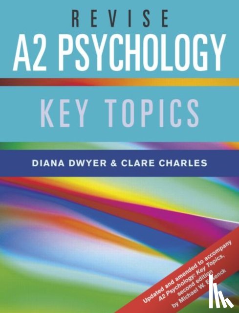 Dwyer, Diana (Association for the Teaching of Psychology, Charles, Clare (The Royal Latin School - Revise A2 Psychology