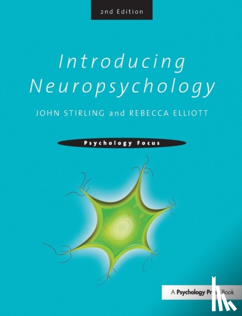 Stirling, John, Elliott, Rebecca (University of Manchester - Introducing Neuropsychology