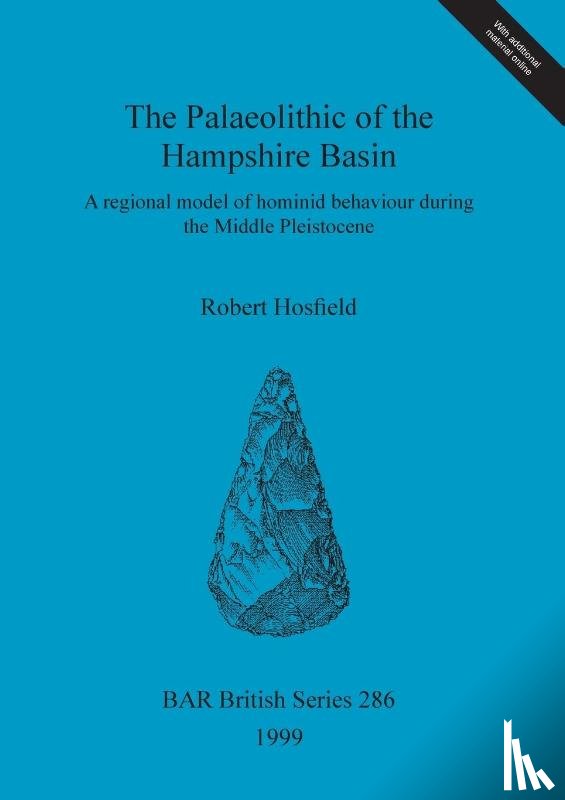 Hosfield, Robert - The Palaeolithic of the Hampshire Basin