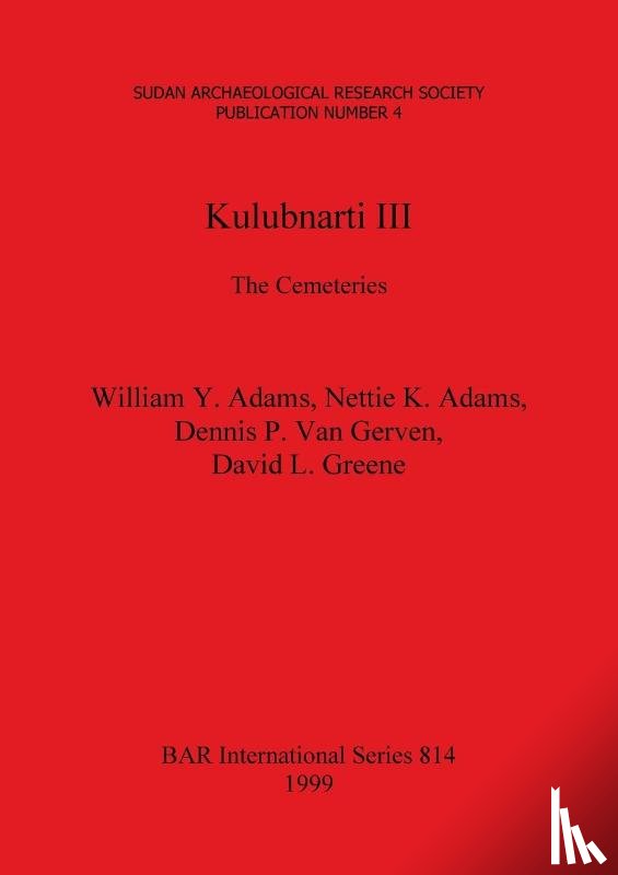 Adams, Nettie K, Adams, William Y, Greene, David L, Van Gerven, Dennis P - Kulubnarti III