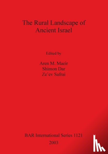  - The Rural Landscape of Ancient Israel