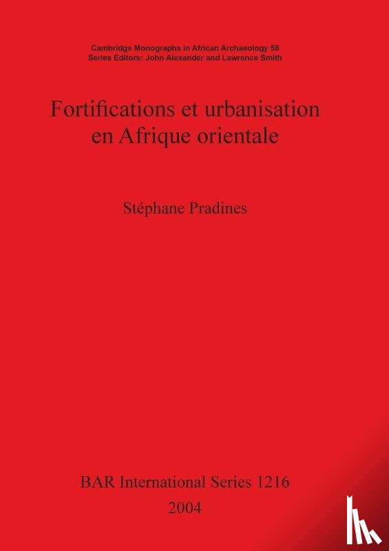Pradines, Stephane - Fortifications et urbanisation en Afrique orientale