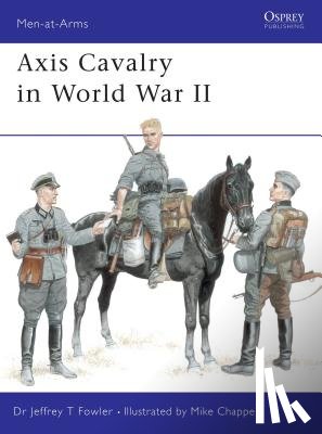 Fowler, Jeffrey T - Axis Cavalry in World War II